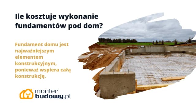 Ile kosztuje wykopanie fundamentów? Sprawdź ceny i czynniki wpływające na koszt